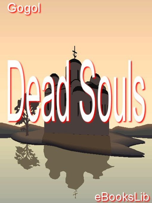 Title details for Dead Souls by Nikolai Vasilievich Gogol - Available